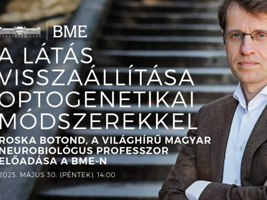 „A látás megmentője” beszél a kutatásairól a BME-n